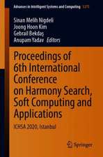 Proceedings of 6th International Conference on Harmony Search, Soft Computing and Applications: ICHSA 2020, Istanbul