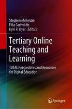 Tertiary Online Teaching and Learning: TOTAL Perspectives and Resources for Digital Education