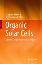 Organic Solar Cells: Energetic and Nanostructural Design