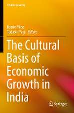 The Cultural Basis of Economic Growth in India