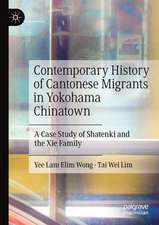 Contemporary History of Cantonese Migrants in Yokohama Chinatown: A Case Study of Shatenki and the Xie Family