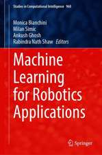 Machine Learning for Robotics Applications