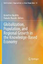 Globalization, Population, and Regional Growth in the Knowledge-Based Economy