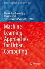 Machine Learning Approaches for Urban Computing