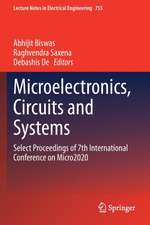 Microelectronics, Circuits and Systems: Select Proceedings of 7th International Conference on Micro2020