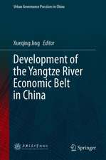 Development of the Yangtze River Economic Belt in China