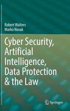 Cyber Security, Artificial Intelligence, Data Protection & the Law 