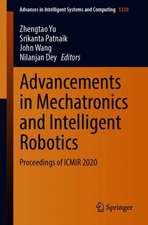 Advancements in Mechatronics and Intelligent Robotics: Proceedings of ICMIR 2020