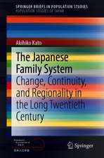 The Japanese Family System: Change, Continuity, and Regionality in the Long Twentieth Century