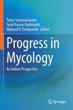 Progress in Mycology: An Indian Perspective