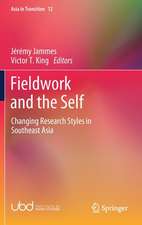 Fieldwork and the Self: Changing Research Styles in Southeast Asia