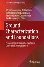 Ground Characterization and Foundations: Proceedings of Indian Geotechnical Conference 2020 Volume 1