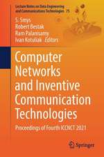 Computer Networks and Inventive Communication Technologies: Proceedings of Fourth ICCNCT 2021