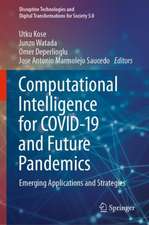 Computational Intelligence for COVID-19 and Future Pandemics: Emerging Applications and Strategies