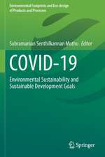 COVID-19: Environmental Sustainability and Sustainable Development Goals