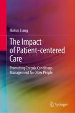 The Impact of Patient-Centered Care: Promoting Chronic Conditions Management for Older People