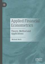 Applied Financial Econometrics: Theory, Method and Applications