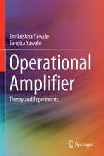 Operational Amplifier: Theory and Experiments