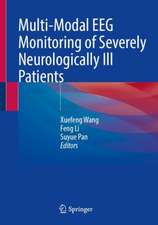 Multi-Modal EEG Monitoring of Severely Neurologically Ill Patients