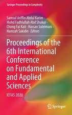 Proceedings of the 6th International Conference on Fundamental and Applied Sciences: ICFAS 2020