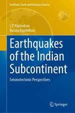 Earthquakes of the Indian Subcontinent: Seismotectonic Perspectives