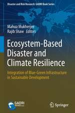 Ecosystem-Based Disaster and Climate Resilience