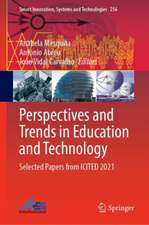 Perspectives and Trends in Education and Technology: Selected Papers from ICITED 2021