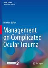 Management on Complicated Ocular Trauma