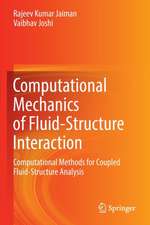 Computational Mechanics of Fluid-Structure Interaction