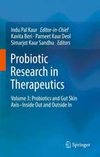 Probiotic Research in Therapeutics: Volume 3: Probiotics and Gut Skin Axis–Inside Out and Outside In