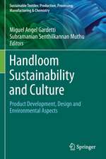 Handloom Sustainability and Culture: Product Development, Design and Environmental Aspects