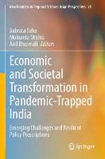 Economic and Societal Transformation in Pandemic-Trapped India