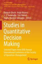 Studies in Quantitative Decision Making: Selected Papers from XXIII Annual International Conference of the Society of Operations Management