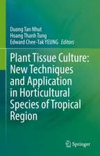 Plant Tissue Culture: New Techniques and Application in Horticultural Species of Tropical Region