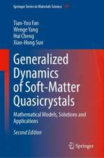 Generalized Dynamics of Soft-Matter Quasicrystals: Mathematical Models, Solutions and Applications