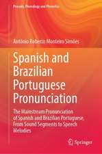 Spanish and Brazilian Portuguese Pronunciation: The Mainstream Pronunciation of Spanish and Brazilian Portuguese, From Sound Segments to Speech Melodies