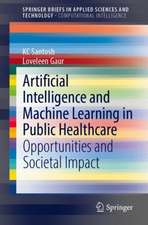 Artificial Intelligence and Machine Learning in Public Healthcare: Opportunities and Societal Impact