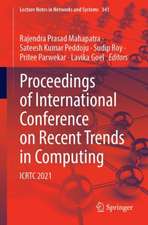 Proceedings of International Conference on Recent Trends in Computing: ICRTC 2021