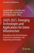 CIGOS 2021, Emerging Technologies and Applications for Green Infrastructure: Proceedings of the 6th International Conference on Geotechnics, Civil Engineering and Structures