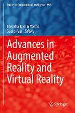 Advances in Augmented Reality and Virtual Reality