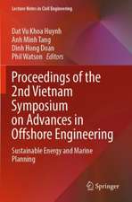 Proceedings of the 2nd Vietnam Symposium on Advances in Offshore Engineering: Sustainable Energy and Marine Planning