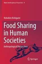 Food Sharing in Human Societies: Anthropological Perspectives