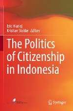 The Politics of Citizenship in Indonesia