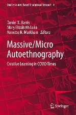 Massive/Micro Autoethnography: Creative Learning in COVID Times