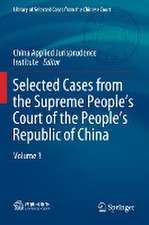 Selected Cases from the Supreme People’s Court of the People’s Republic of China: Volume 3