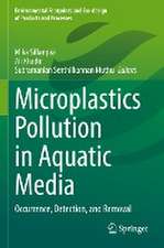 Microplastics Pollution in Aquatic Media: Occurrence, Detection, and Removal