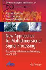 New Approaches for Multidimensional Signal Processing: Proceedings of International Workshop, NAMSP 2021