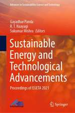 Sustainable Energy and Technological Advancements: Proceedings of ISSETA 2021