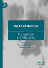 The China Question: Contestations and Adaptations