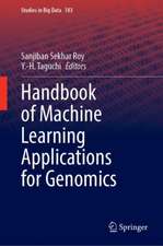 Handbook of Machine Learning Applications for Genomics